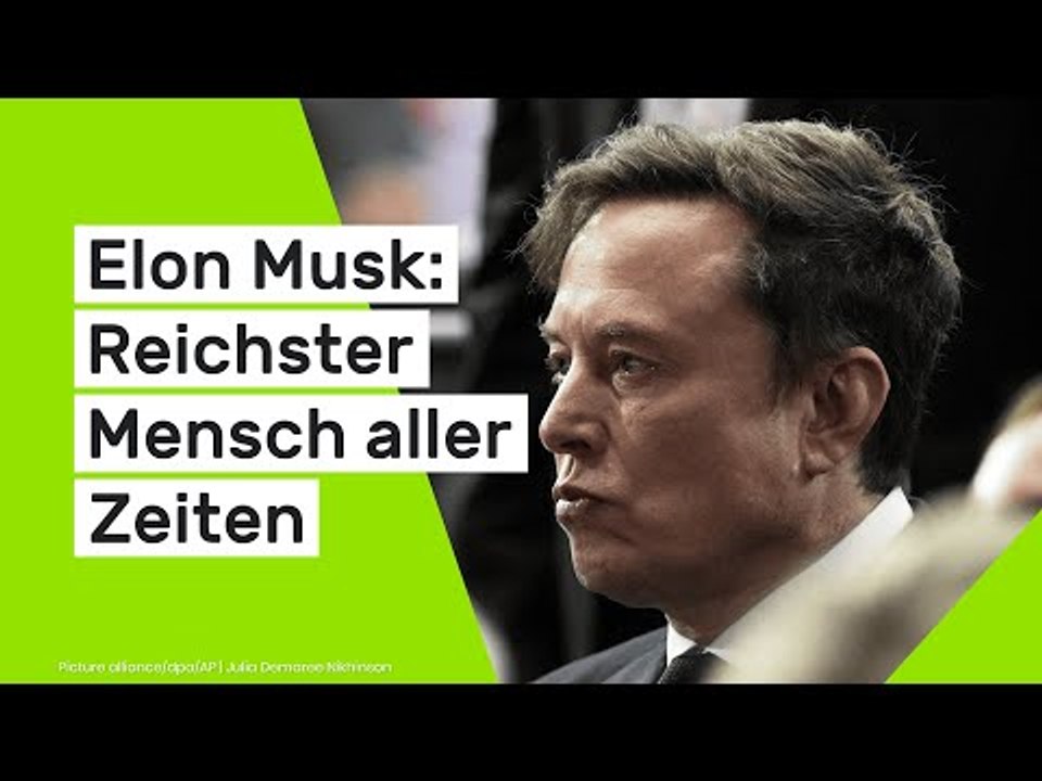 Elon Musk: Reichster Mensch aller Zeiten – trotz Trump-Zoff und Tesla-Schwäche