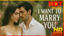 I Want to Marry You | Full Movie HD - Best Drama ShortFilms Romance Love