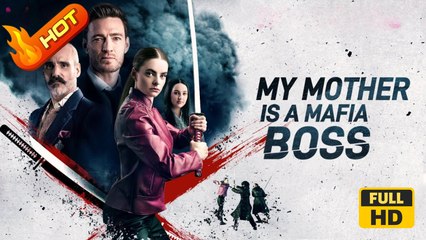 My Mother Is A Mafia Boss | Full Movie HD - Action ShortDrama Films