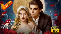 The Alpha King and His Virgin Bride | Full Movie HD - Sweet Romance Fantasy Romantic Emotional Sentimental Heartfelt Reunited Lovers USA Mark Vega Abigail Fawn