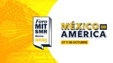 Foro MIT SMR México 2025