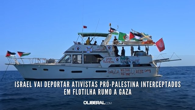 Israel vai deportar ativistas pró-Palestina interceptados em flotilha rumo a Gaza