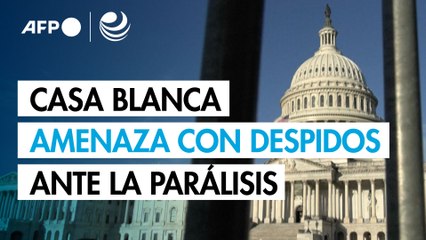 La Casa Blanca amenaza con despidos "inminentes" ante la parálisis presupuestaria