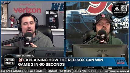 Jones & Keefe: Jones explains how the Red Sox will win Game 3 in 60 seconds