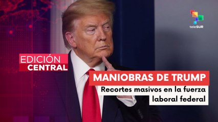 Trump planea despidos masivos y declara a carteles como "combatientes"