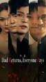 dad returns everyone pays chinese drama