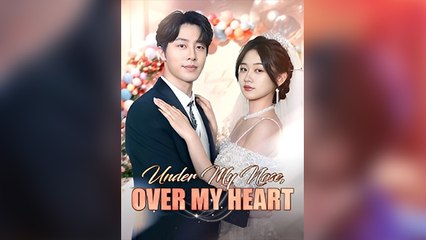 Under My Nose, Over My Heart (2025) - FULL HD [Eng Sub]