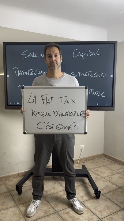 La FlatTax risque d’Augmenter, c’est Grave ???