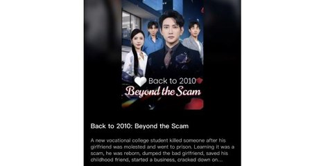 Back to 2010 Beyond the Scam Chinese Drama - English Sub