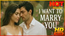 I Want to Marry You  Full Movie HD - Best Drama ShortFilms Romance Love