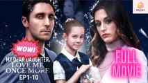 New My Dear Daughter, Love Me Once More Realshort Drama Hub