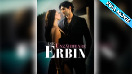Die Unzähmbare Erbin (2025) - FULL HD [Eng Sub]