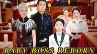 Baby Boss Reborn- Drama FULL MOVIES ENGLISH SUB