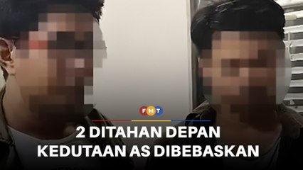 2 ditahan depan Kedutaan AS bebas dengan jaminan polis