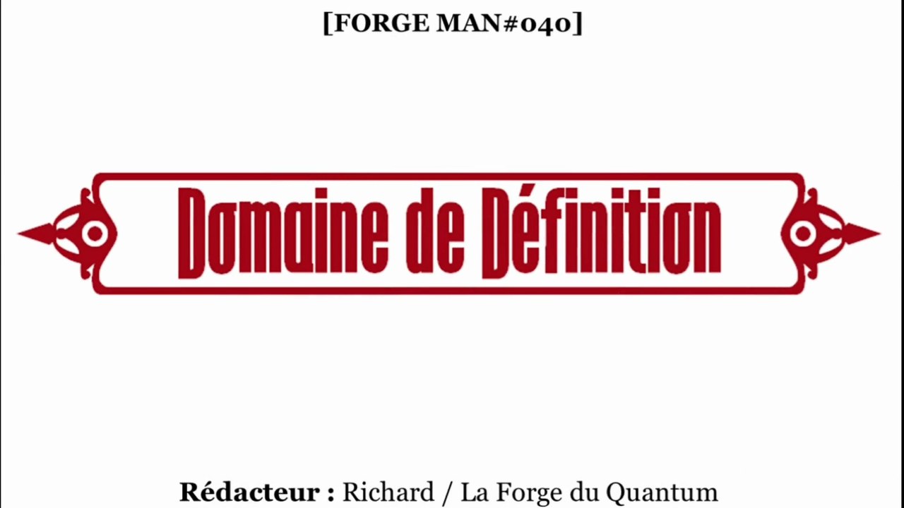 Forge MAN#040 - Domaine de Définition...