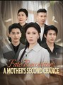 Fate Rewritten A Mother's Second Chance (2025) - FULL [Eng Sub]