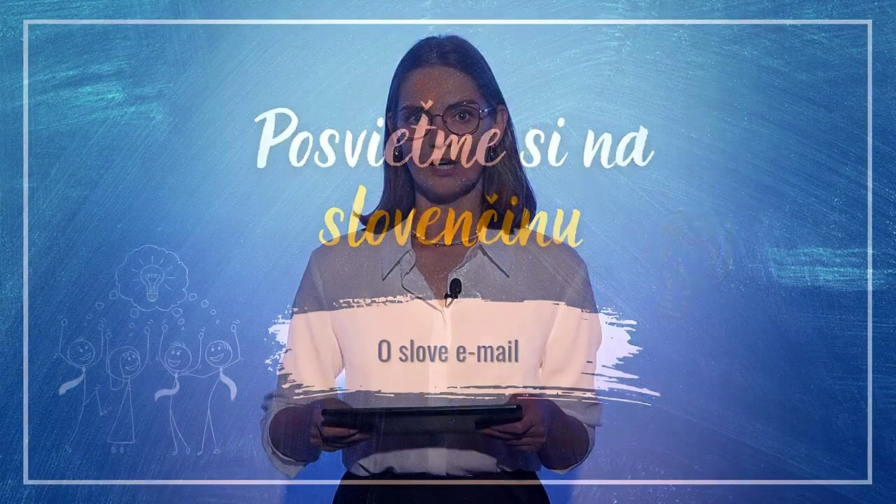 POSVIEŤME SI NA SLOVENČINU: O slove email