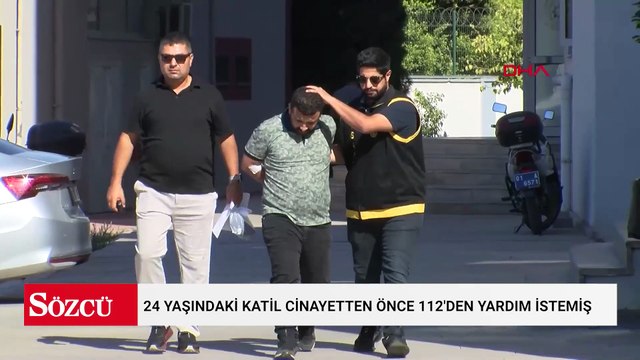 24 yaşındaki katil cinayetten önce 112'den yardım istemiş