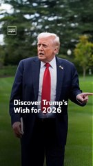 Discover the one wish Trump revealed for 2026