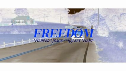 Harper Grace & Kelsey Hart - Freedom in G Major