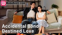 Accidental Bonds Destined Love - Full HD Movie [English Sub] | Watch Till The End
