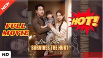 Love That Survives The Hurt (2025) - FULL [Eng Sub]