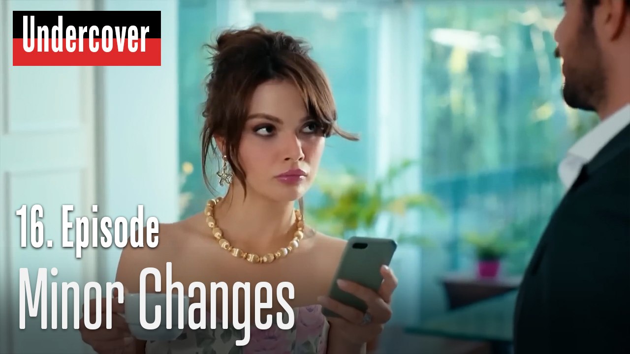 Minor Changes-Undercover Episode 16