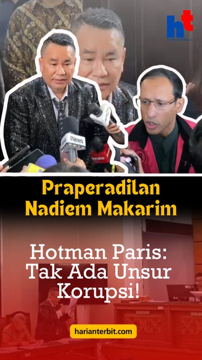 Praperadilan Nadiem Makarim  Hotman Paris: Tak Ada Unsur Korupsi!