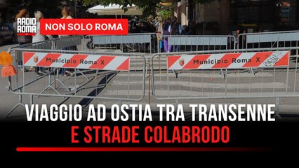 Viabilità Ostia, l'esasperazione dei cittadini tra segnaletica assente e transenne