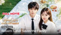 Reborn Sister Saves The Family