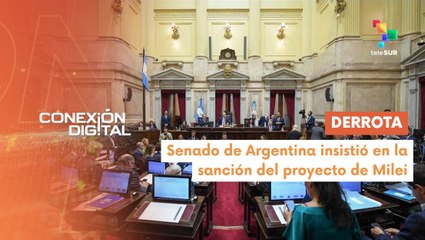 Conexión Digital 03-10 Senado argentino rechaza veto