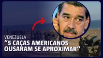 Venezuela denuncia caças dos EUA se aproximando da costa