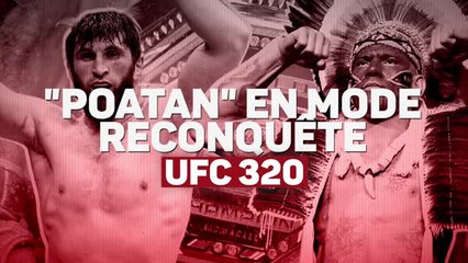 UFC 320 - Ankalaev vs. Pereira 2, "Poatan" en mode reconquête