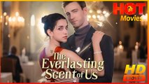 The Everlasting Scent of Us | Full Movie HD - Best Drama ShortFilms Hot Romance Love