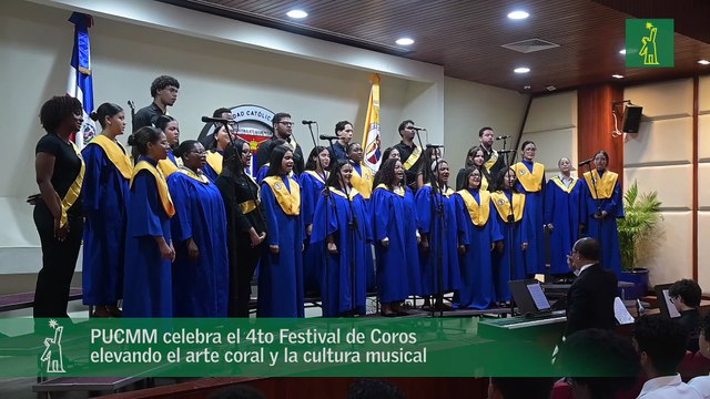 PUCMM celebra el 4to Festival de Coros elevando el arte coral y la cultura musical