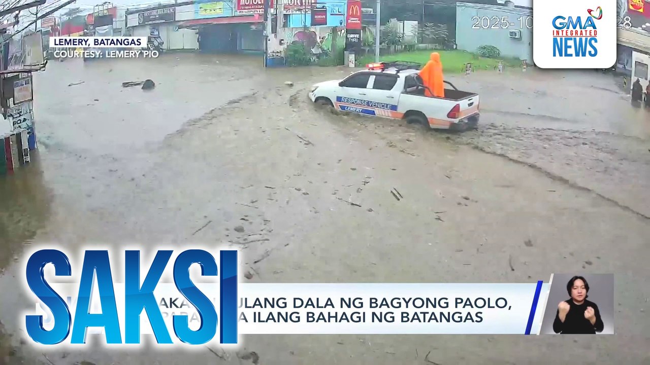 Malakas na ulang dala ng Bagyong Paolo, nagpabaha sa ilang bahagi ng Batangas | Saksi