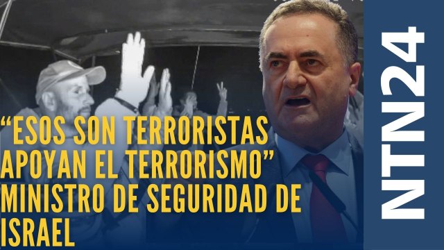 “Esos son terroristas apoyan el terrorismo”, así señaló el Ministro de seguridad de Israel a los integrantes de la flotilla