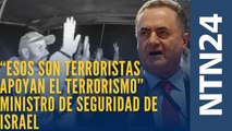 “Esos son terroristas apoyan el terrorismo”, así señaló el Ministro de seguridad de Israel a los integrantes de la flotilla
