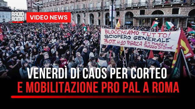 Venerdì di caos per corteo e mobilitazione pro Pal a Roma