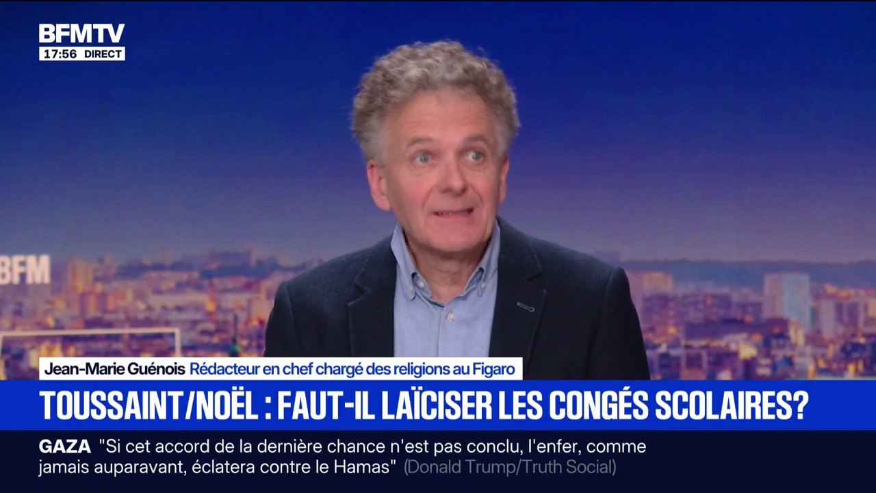 ​Changer le nom des vacances scolaires: pour Jean-Marie Guénois, rédacteur en chef chargé des religions au Figaro, "retirer le nom d'une fête, c'est un effacement"