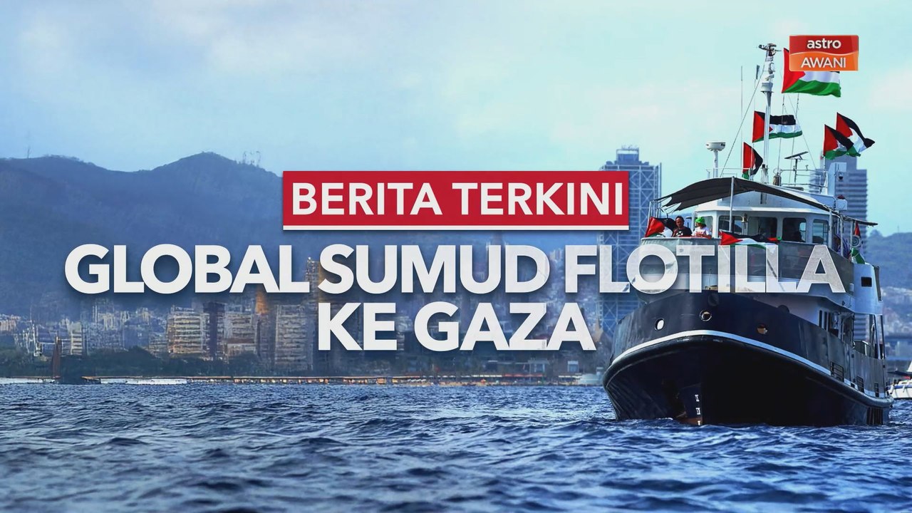 Berita Terkini Global Sumud Flotilla ke Gaza 11PM