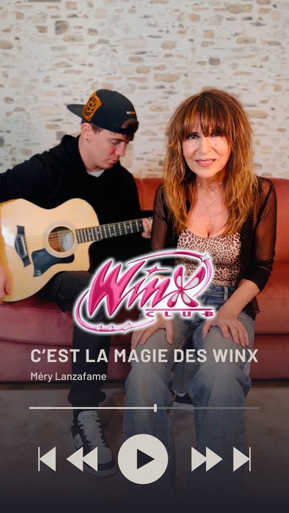 C’est la magie des Winx (Winx Club) ft. Méry Lanzafame