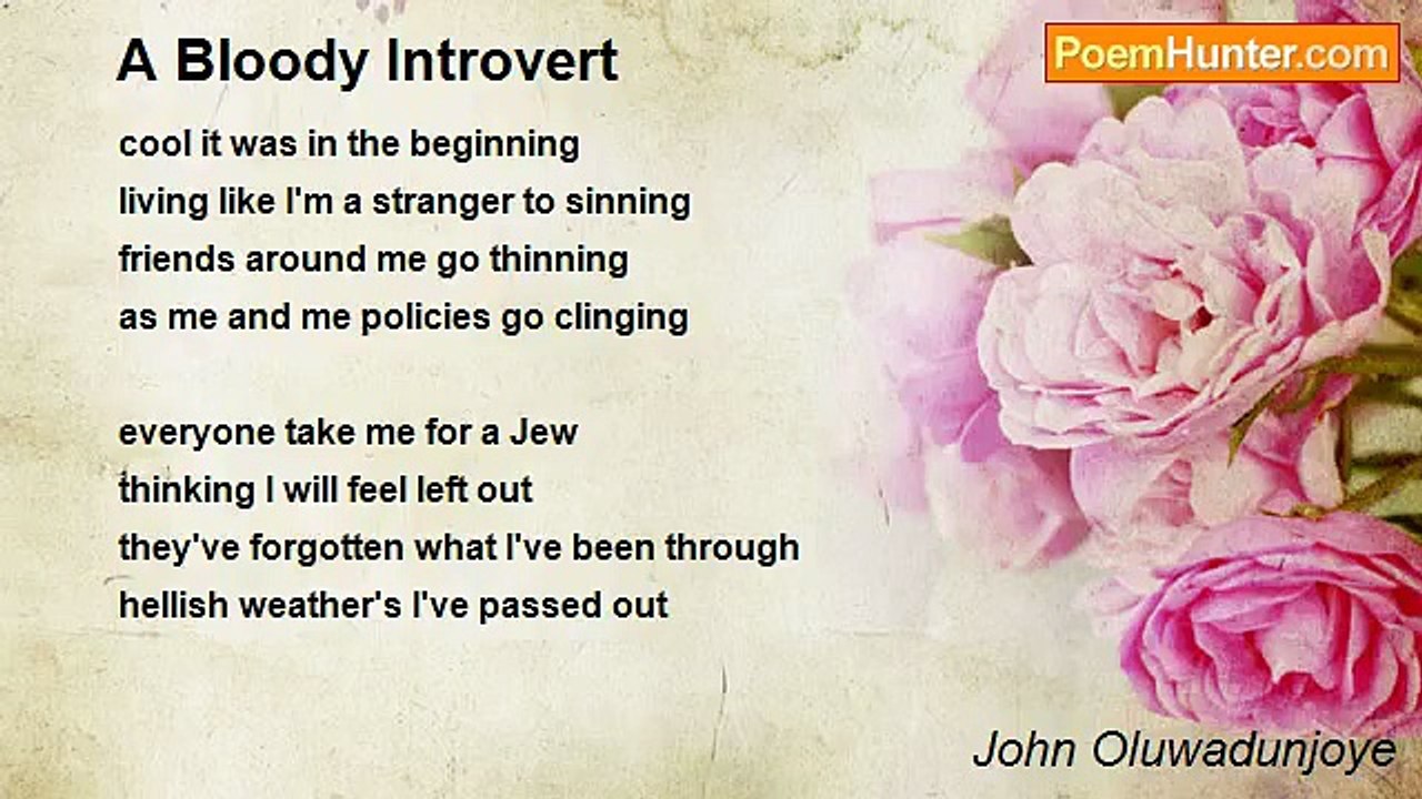 John Oluwadunjoye - A Bloody Introvert