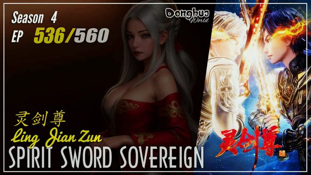 Spirit Sword Sovereign Season 4 EP 536 (636) 灵剑尊 Ling Jian Zun | Donghua - 1080P - CC English