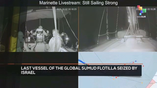 FTS 12:30 03-10: Last vessel of the Global Sumud Flotilla seized by Israel
