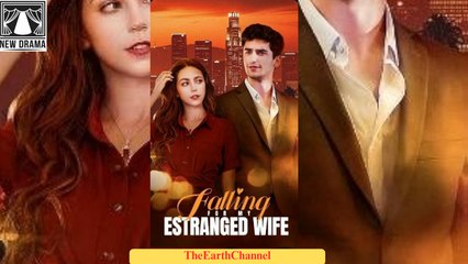 Falling For My Estranged Wife (2025) - FULL [Eng Sub]