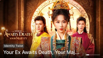 Your Ex Awaits Death Your Majesty