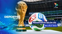 Presentaron balón del Mundial 2026