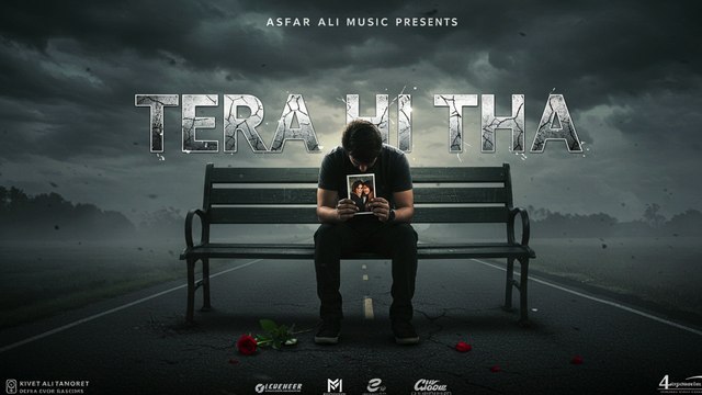 Tera Hi Tha - Asfar Ali Music - Heart Touching Sad Song 2025