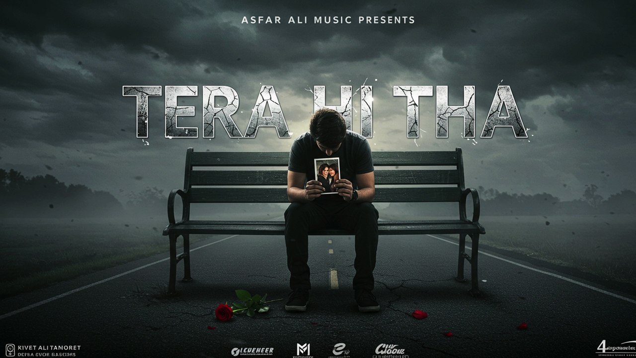 Tera Hi Tha - Asfar Ali Music - Heart Touching Sad Song 2025